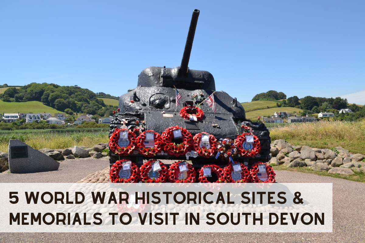 5 World War Historical Sites & Memorials to Visit in South Devon